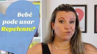 BEBÊ PODE USAR REPELENTES | O que fazer para espantar pernilongos | Monica Romeiro