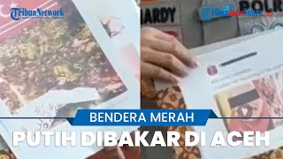 Viral Video Bendera Merah Putih Dibakar di Aceh saat 17 Agustus, Polisi Buru Pelaku Pembakaran