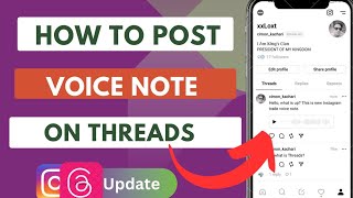 How To Post Voice Note On Instagram Thread New Update
