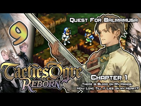 Tactics Ogre: Reborn - Walkthrough - Ep. 9: Quest For Balmamusa [U1-9]