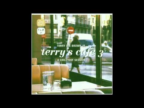 Terry's Café 3 - A Chill Out Session