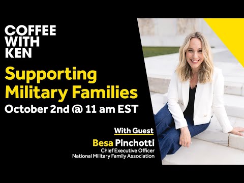 Besa Pinchotti, CEO of the National Military Family Association, joins Coffee with Ken