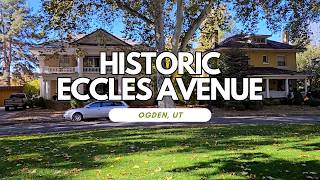 Discover the Secret Charm of Ogden’s Eccles Ave. Historic District