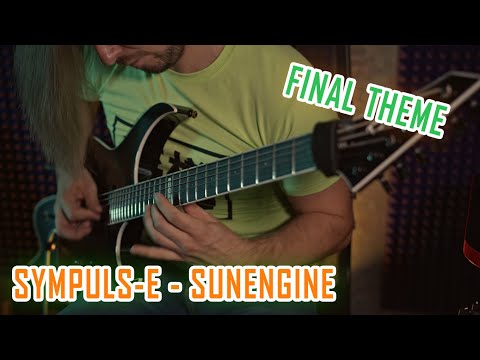 Dmitry Kokarev [SYMPULS-E] - Sunengine [Final Theme Guitar Playthrough]