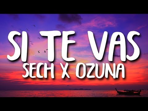 Sech, Ozuna - Si Te Vas (Letra/Lyrics)