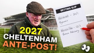 2027 Cheltenham Festival Ante-Post Lucky 15's! 🏇