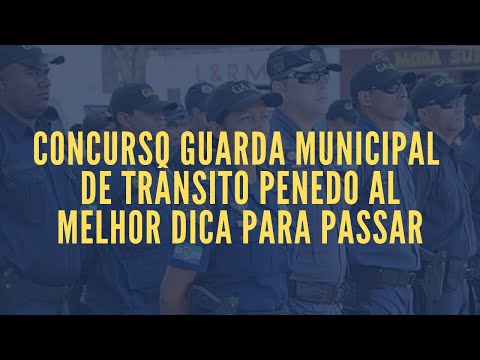 Concurso PENEDO AL 2020 Como passar Guarda Municipal de Trânsito DICA e ALERTA banca COPEVE UFAL