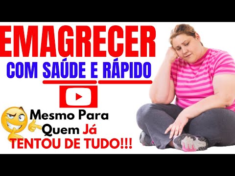 EMAGRECER COM SAÚDE [Mesmo Para Quem Já Tentou de Tudo]#emagrecerrápido