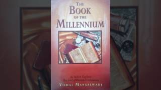 VISHAL MANGALWADI On Humanization via Technology (The Book Of the Millennium series#4) part .1