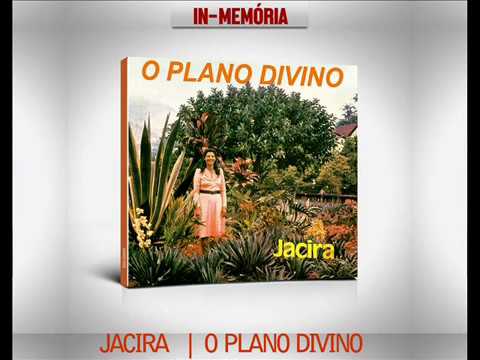 JACIRA | O PLANO DIVINO | CD COMPLETO