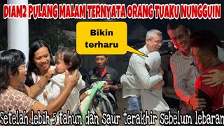 Download lagu DIAM DIAM PULANG TENGAH MALAM  TERNYATA ORANG TUAKU MASIH NUNGGUIN,AKHIRNYA BISA LEBARAN  SEKELUARGA mp3