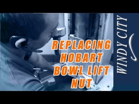 How to change hobart bowl lift nut