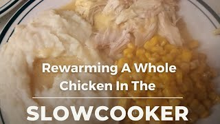 Food Pantry Meal How To Rewarm A Whole Chicken In A Slow Cooker