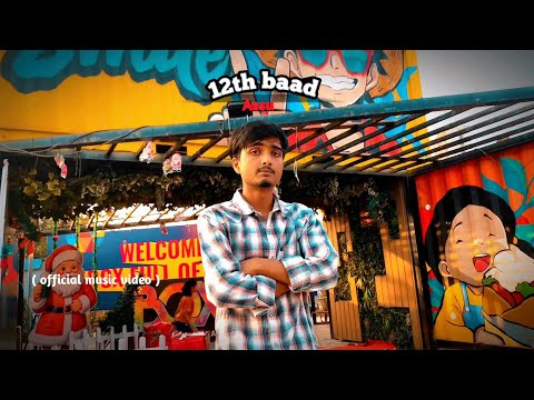 Assu :- 12th baad ( official music video ) prod. by@Donbeatzzz | rap song | story telling