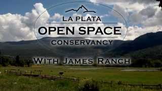 James Ranch and La Plata Open Space Conservancy, Durango CO