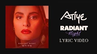 Atiye - Radiant Night (Lyric Video)