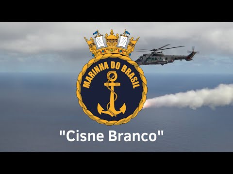 “Cisne Branco” - Brazilian Navy Song