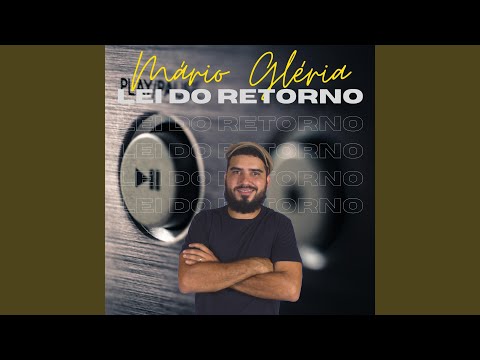 Lei Do Retorno - Mário Gléria