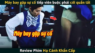 [Review Phim] Máy Bay Gặp Sự Cố Khiến Tiếp Viên Buộc Phải Cởi Quần Tất