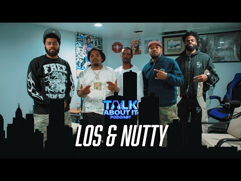 Talk About It Pod Ep. 5 | Los & Nutty Talk New Album, Hoops, Daisy Lane & more!