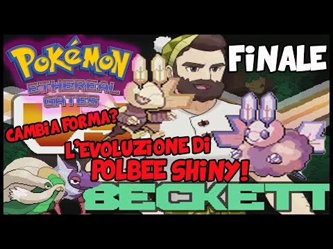 L'EVOLUZIONE DI POLBEE SHINY! ULTIMO CAPOPALESTRA! | POKEMON ETHEREAL GATES - Versione Demo | FINALE