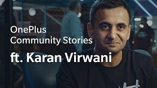 OnePlus Community Stories feat. Karan