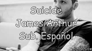 09 Suicide - James Arthur {Sub. Español}