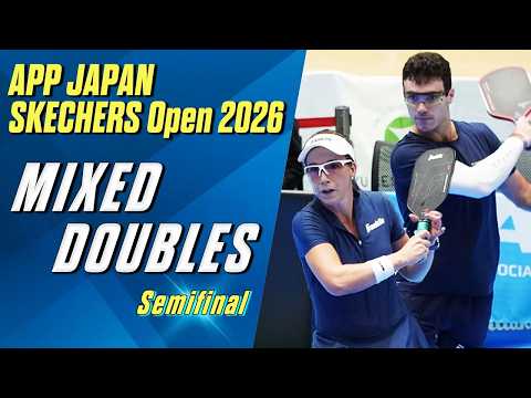 【準決勝】APP JAPAN SKECHERS Open 2026【ミックスダブルス 】