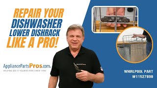 How to Replace Whirlpool, KitchenAid, Maytag Dishwasher Lower Dishrack W11527890