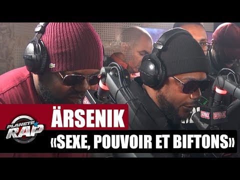 Ärsenik "Sexe, Pouvoir et Biftons" #PlanèteRap