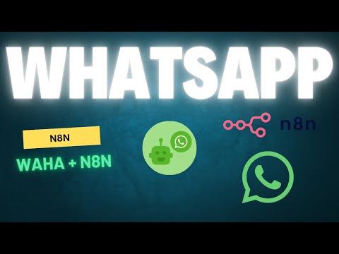 WAHA (WhatsApp) + N8N