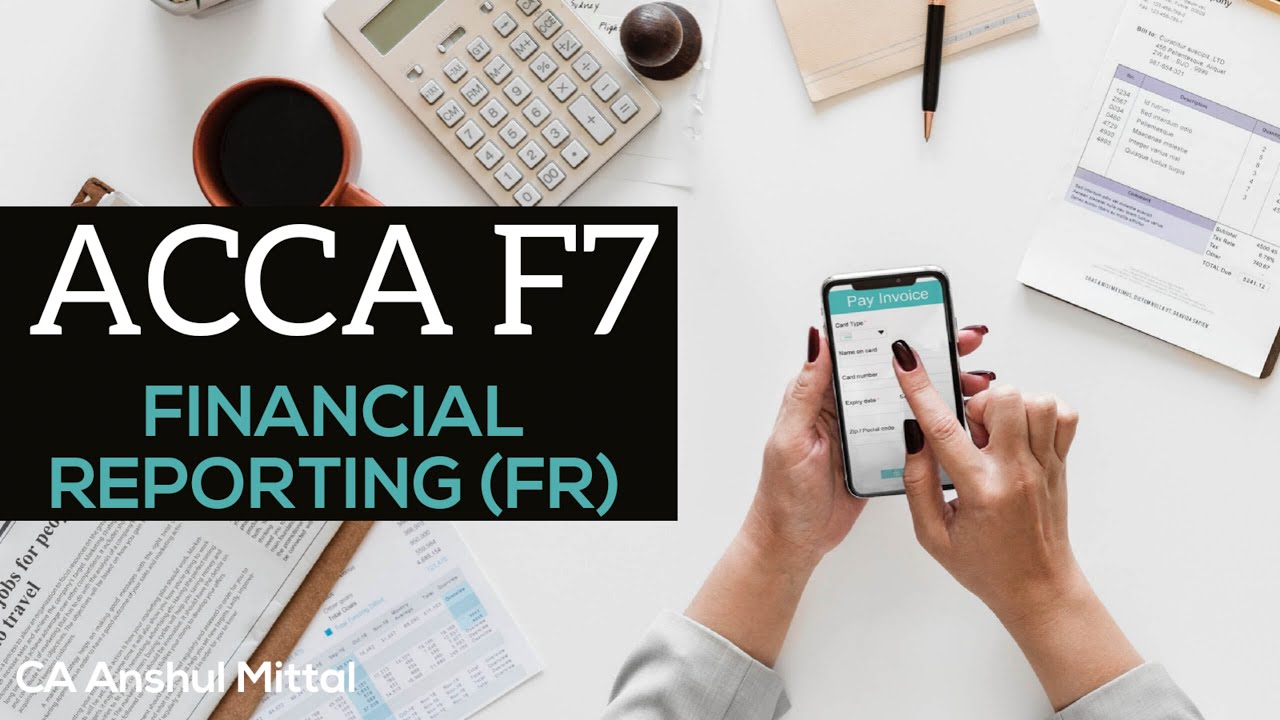 ACCA F7-FR - Financial Reporting - Chapter 17 - Consolidated Statement of Financial Position(Part 1)