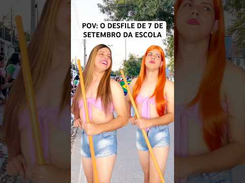 TIPOS DE PESSOAS NO DESFILE DE 7 DE SETEMBRO DA ESCOLA
