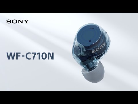 Sony Noise Cancelling Headphones WF-C710N Official Product Video | Sony Official