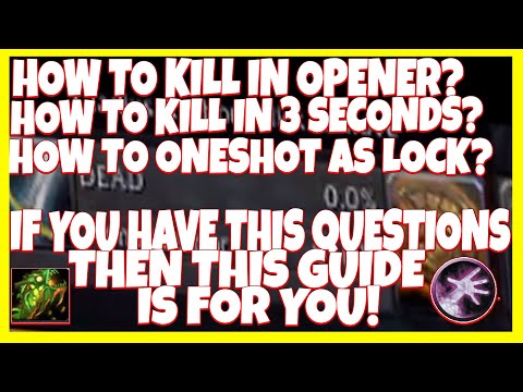 Destruction Warlock Guide! How To Kill In Opener? How To Kill In 3 Seconds? How to Oneshot As Lock?