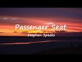 Passenger Seat - Stephen Speaks (Lyrics)