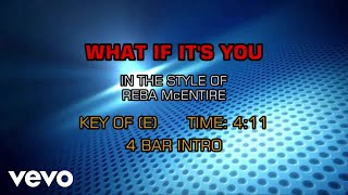 Reba McEntire - What If It&#39;s You (Karaoke)