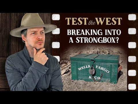 Breaking into a Stagecoach Strongbox? Test the West Series: Part 3