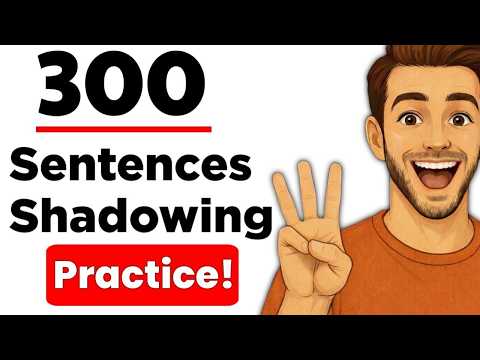 300 Câu Thực Hành Shadowing Tiếng Anh (A1-C2) | Phần 1 | Luyện Nghe Tiếng Anh (300 Sentences English Shadowing Practice (A1-C2) | Part 1 | English Listening Practice)