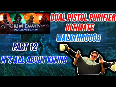 Grim Dawn Purifier dual pistol Walkthrough Part 12 - Questionable mechanics