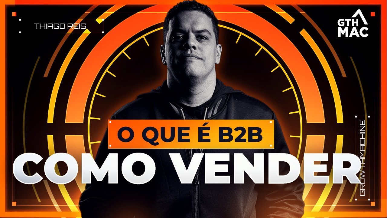 O que é B2B e como vender - Fala comigo #3