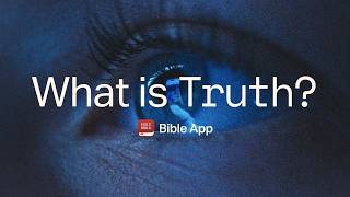 Truth Changes Everything