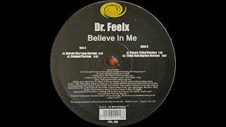 Dr. FeelX – Believe In Me (Detroit City Long Version) [Feel Reel Recordings]
