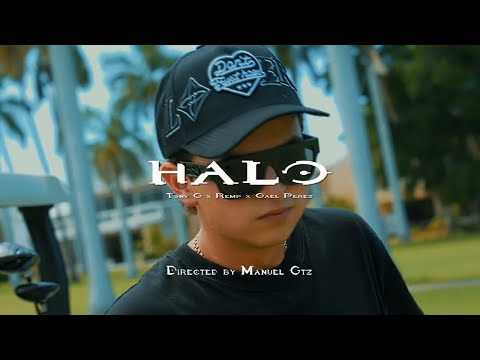 Gael Pérez x REMP x Tony G - HALO [Official Video]