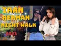 Walking With Ehsan Iran Kerman Night Life Kerman St And Lifestyle Of Iranian People