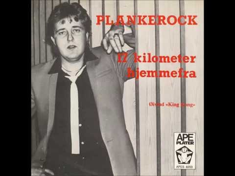 Øivind "King Kong": Plankerock/17 kilometer hjemmefra.