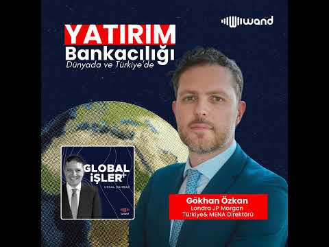 #S3E3: Türkiye ve Dünyada Yatırım Bankacılığı (29:31Dak)