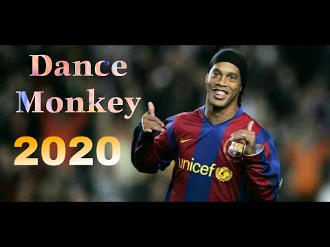 Ronaldinho - Dance Monkey• TONES AND I | Magic Legs