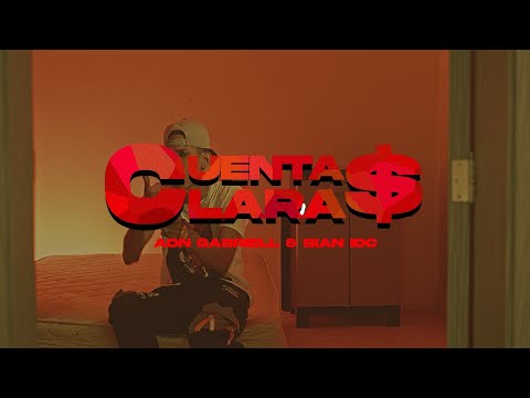CUENTAS CLARAS - Bian IDC x ADN Gabriell (Video Oficial)