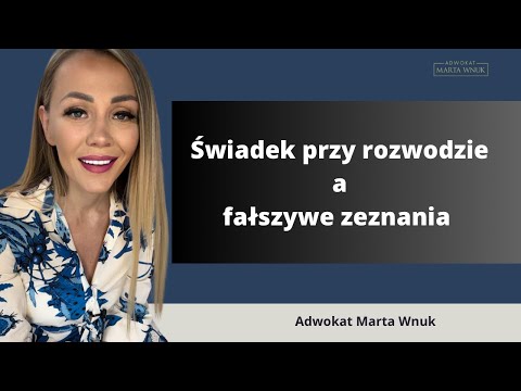 Świadek przy rozwodzie 👨🏼‍⚖️ Unikaj kłamstw w sądzie - konsekwencje składania fałszywych zeznań
